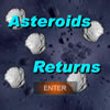 Asteroids Return