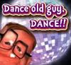 Dance old guy, DANCE!!