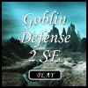 Goblin Defense 2 SE