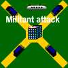 Militant Attack
