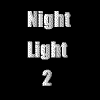 Night Light 2
