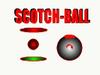 Scotch-Ball