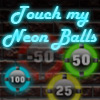 Touch My Neon Balls